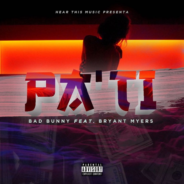 Bad Bunny – Pa Ti (feat. Bryant Myers) – Single [iTunes Plus AAC M4A]