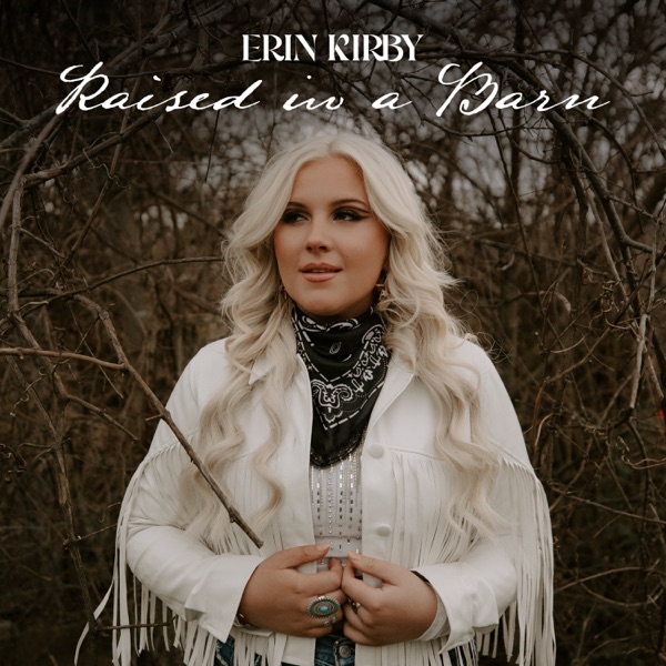 Erin Kirby – Raised In a Barn – Single [iTunes Plus AAC M4A]