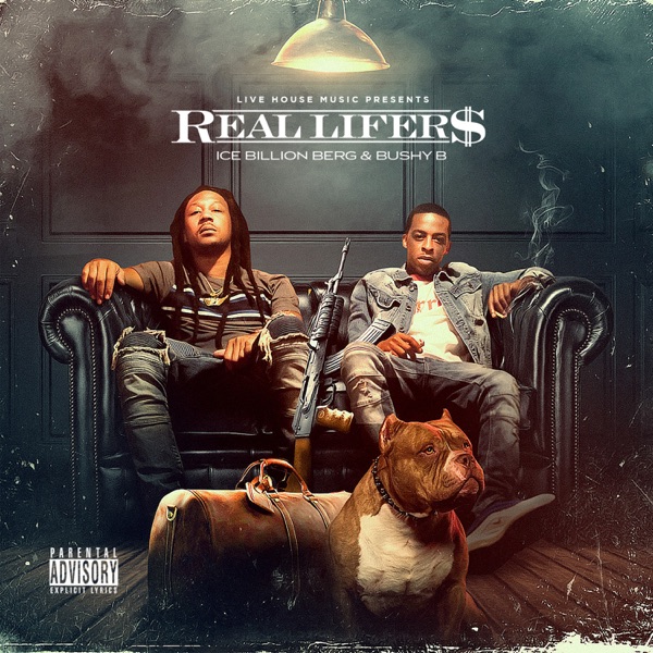 Ice Billion Berg & Bushy B – Real Lifers [iTunes Plus AAC M4A]