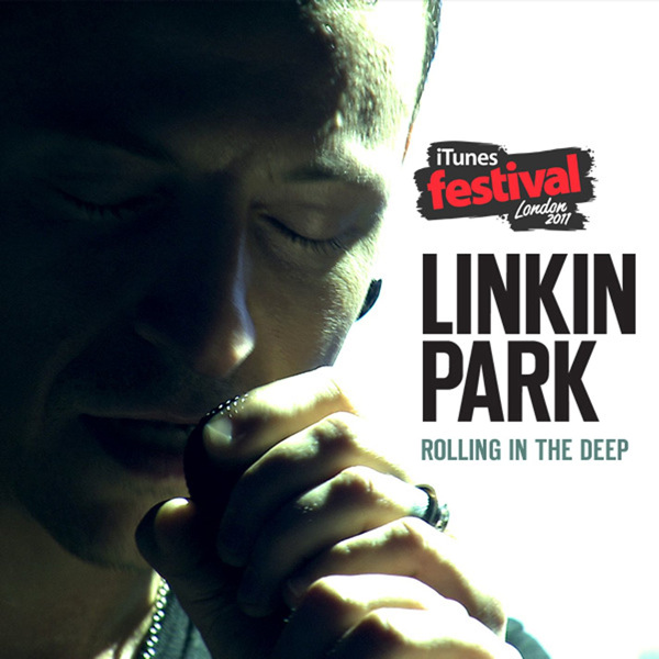 Linkin Park – Rolling In the Deep (Live from iTunes Festival: London 2011) – Single [iTunes Plus AAC M4A]