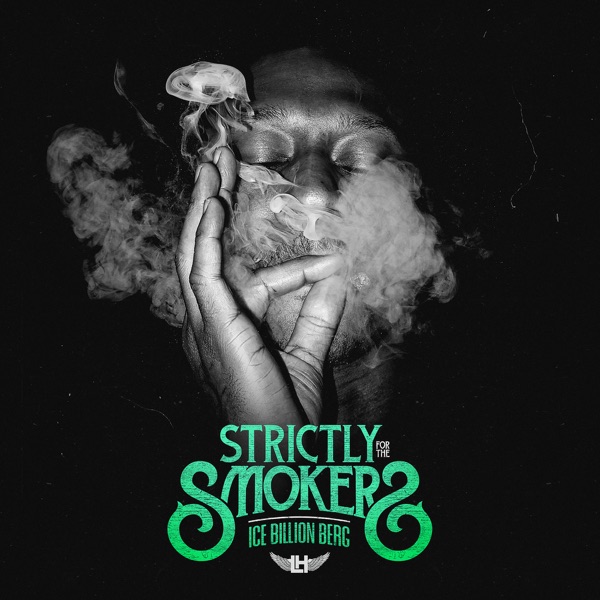 Ice Billion Berg – Strictly For the Smokers [iTunes Plus AAC M4A]