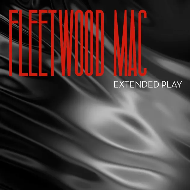 Fleetwood Mac – Extended Play – EP [iTunes Plus AAC M4A]