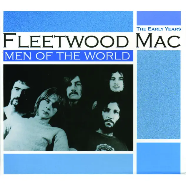 Fleetwood Mac – Men of the World: The Early Years [iTunes Plus AAC M4A]
