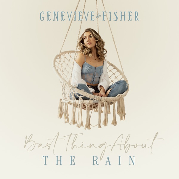 Genevieve Fisher – Best Thing About the Rain – Single [iTunes Plus AAC M4A]