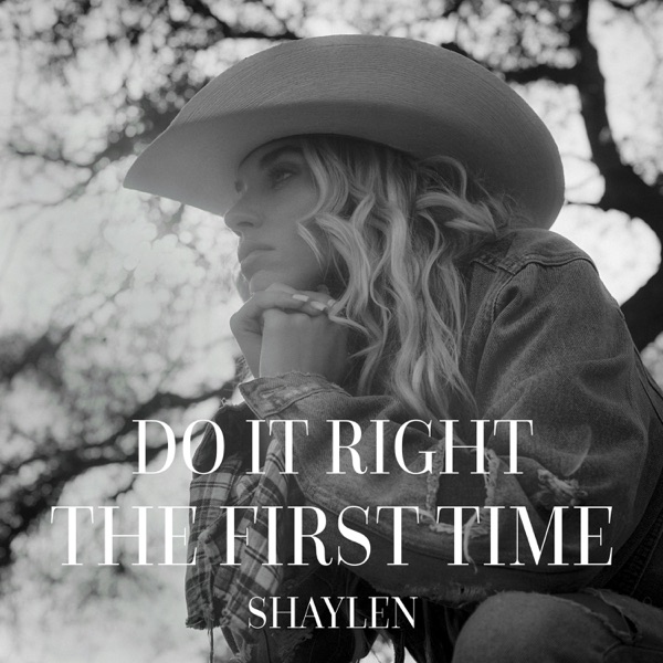 Shaylen – Do It Right the First Time – Single [iTunes Plus AAC M4A]