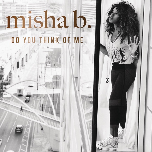 Misha B – Do You Think of Me? – EP [iTunes Plus AAC M4A]