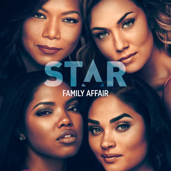 Star Cast – Family Affair (feat. Patti LaBelle, Brandy, Queen Latifah, Ryan Destiny, Brittany O’Grady & Miss Lawrence) [From “Star” Season 3]  – Single [iTunes Plus AAC M4A]