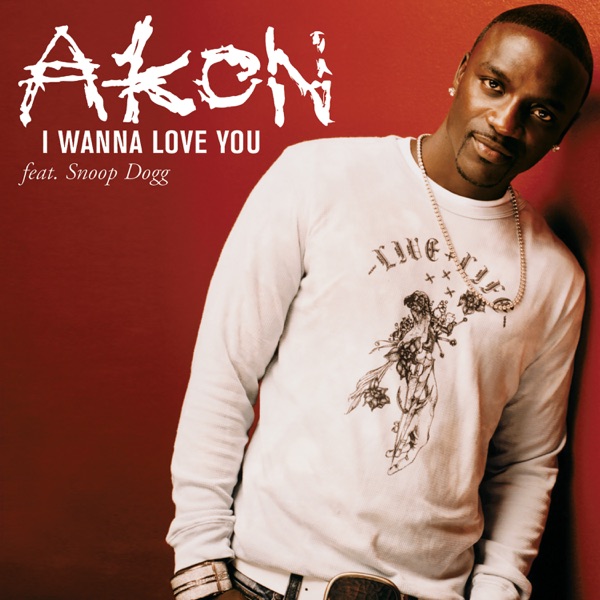 Akon & Snoop Dogg – I Wanna Love You – Single [iTunes Plus AAC M4A]