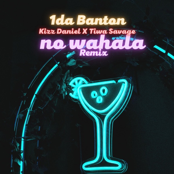 1da Banton – No Wahala (Remix) [feat. Kizz Daniel & Tiwa Savage] – Single [iTunes Plus AAC M4A]