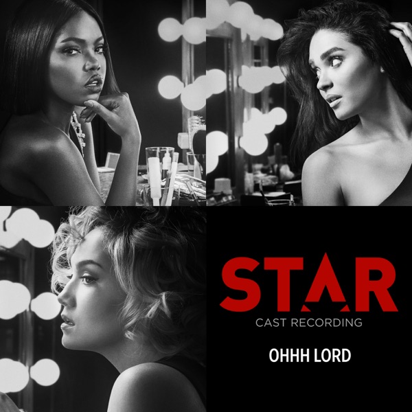 Star Cast – Ohhh Lord (From “Star” Season 2) [feat. Queen Latifah, Patti LaBelle & Brandy] – Single [iTunes Plus AAC M4A]