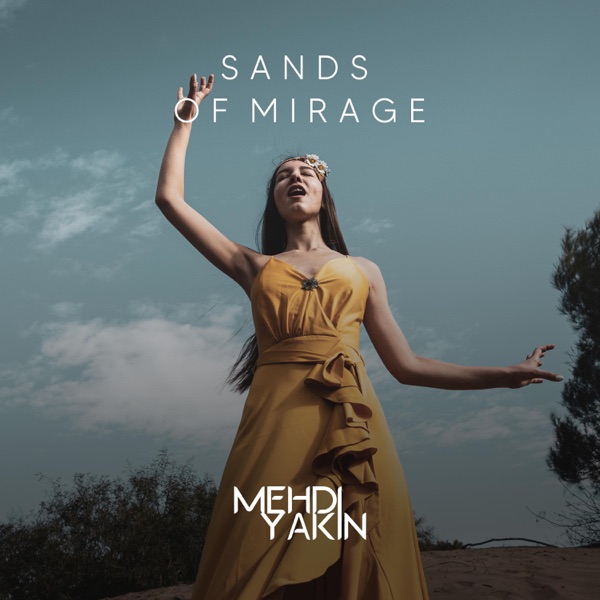 Mehdi Yakin – Sands of Mirage – Single [iTunes Plus AAC M4A]