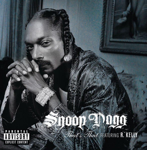 Snoop Dogg – That’s That S*** (Radio Edit) [feat. R. Kelly] – Single [iTunes Plus AAC M4A]