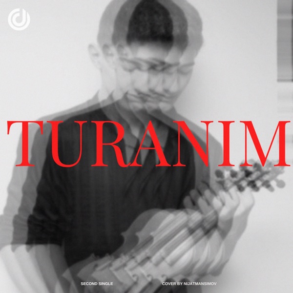 Mehemmed Cavadov, Izzamuzzic & Julien Marchal – Turanım – Single [iTunes Plus AAC M4A]