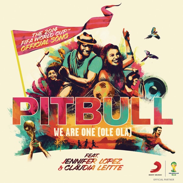 Pitbull – We Are One (Ole Ola) [feat. Jennifer Lopez & Claudia Leitte] – Single [iTunes Plus AAC M4A]