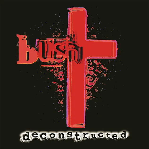 Bush – Deconstructed (Remastered) [iTunes Plus AAC M4A]