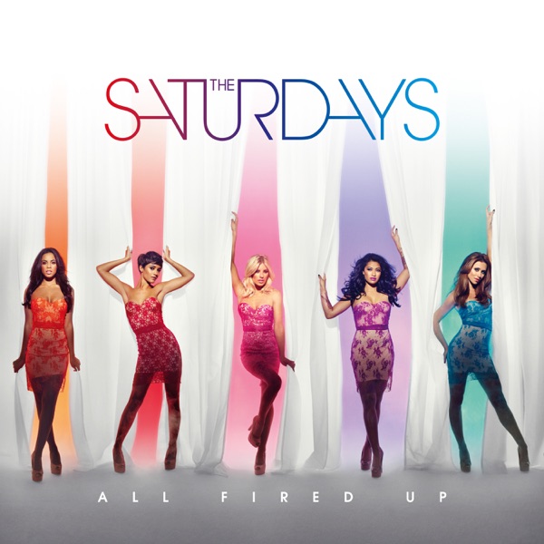 The Saturdays – All Fired Up [iTunes Plus AAC M4A]