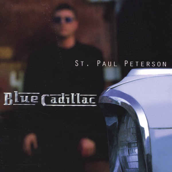 St. Paul Peterson – Blue Cadillac [iTunes Plus AAC M4A]