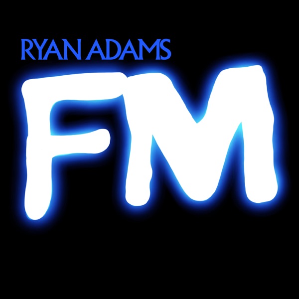 Ryan Adams – FM [iTunes Plus AAC M4A]