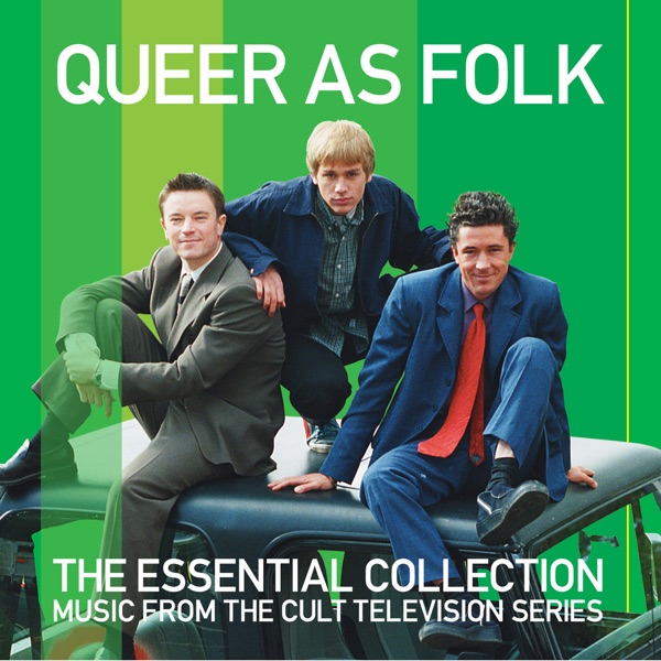 Various Artists – Queer As Folk – The Essential Collection (Music from the Cult Television Series) [iTunes Plus AAC M4A]