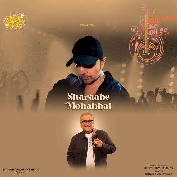 Kunal Ganjawala & Himesh Reshammiya – Sharaabe Mohabbat – Single [iTunes Plus AAC M4A]