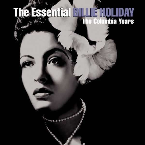 Billie Holiday – The Essential Billie Holiday [iTunes Plus AAC M4A]