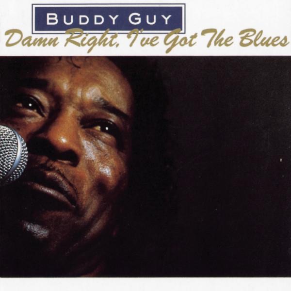 Buddy Guy – Damn Right, I’ve Got the Blues [iTunes Plus AAC M4A]