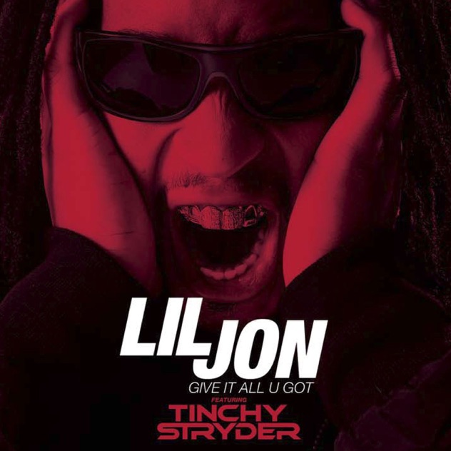 Lil Jon – Give It All U Got (feat. Tinchy Stryder & Kee) – EP [iTunes Plus AAC M4A]