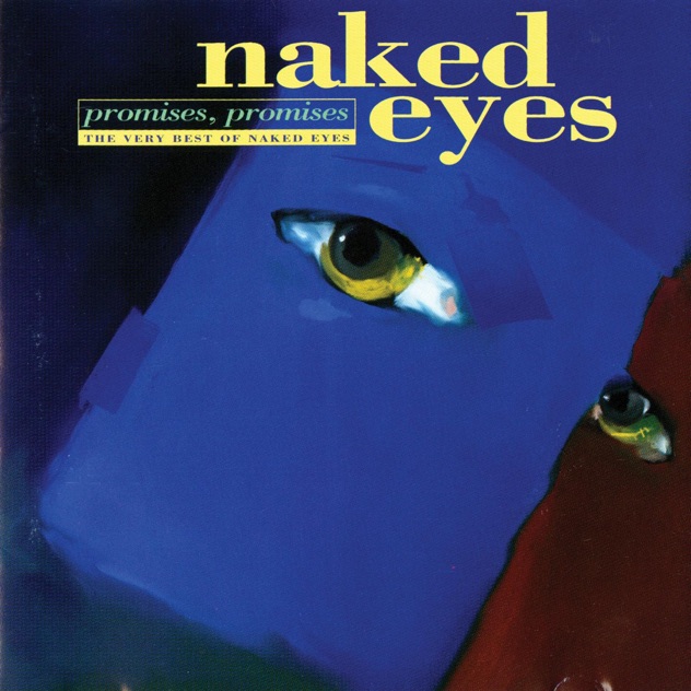 Naked Eyes – Promises, Promises: The Very Best of Naked Eyes [iTunes Plus AAC M4A]