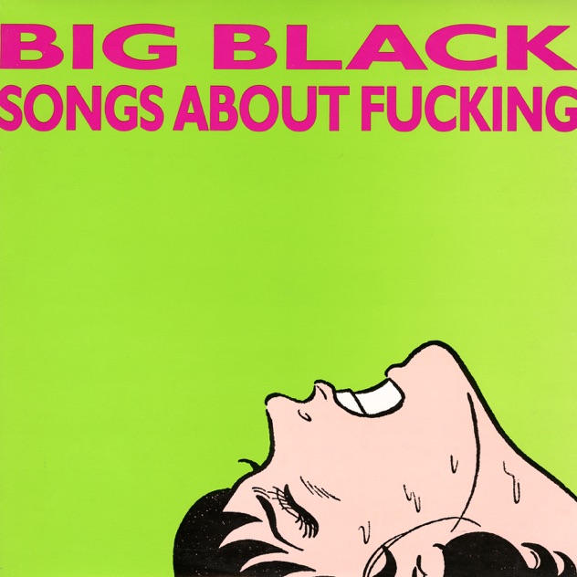 Big Black – Songs About Fucking (Remastered) [iTunes Plus AAC M4A]