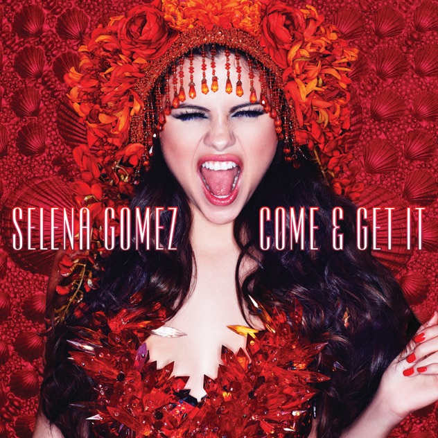 Selena Gomez – Come & Get It – Single [iTunes Plus AAC M4A]