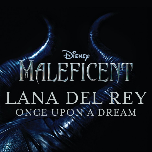 Lana Del Rey – Once Upon a Dream (From “Maleficent”) – Single [iTunes Plus AAC M4A]