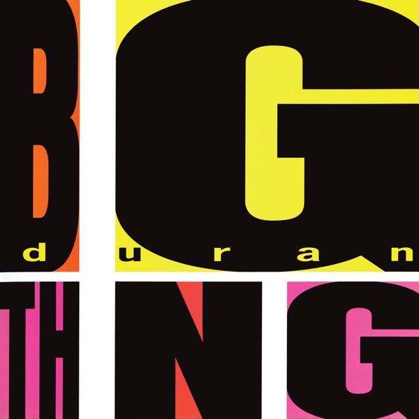 Duran Duran – Big Thing (Deluxe Edition) [iTunes Plus AAC M4A]