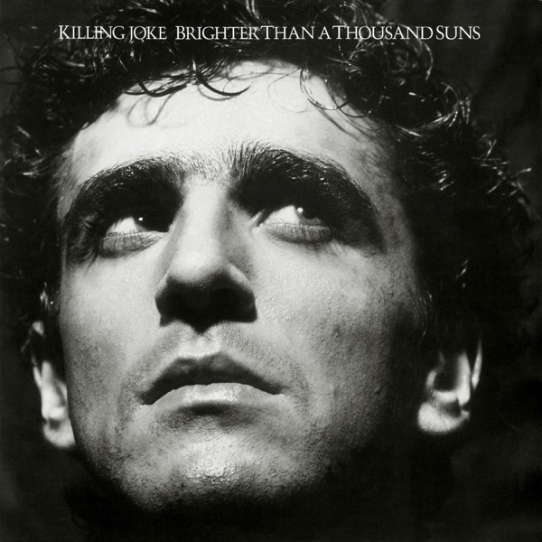 Killing Joke – Brighter Than a Thousand Suns (Restored Mixes Version) [iTunes Plus AAC M4A]