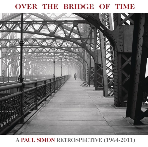 Paul Simon – Over the Bridge of Time: A Paul Simon Retrospective (1964-2011) [Apple Digital Master] [iTunes Plus AAC M4A]