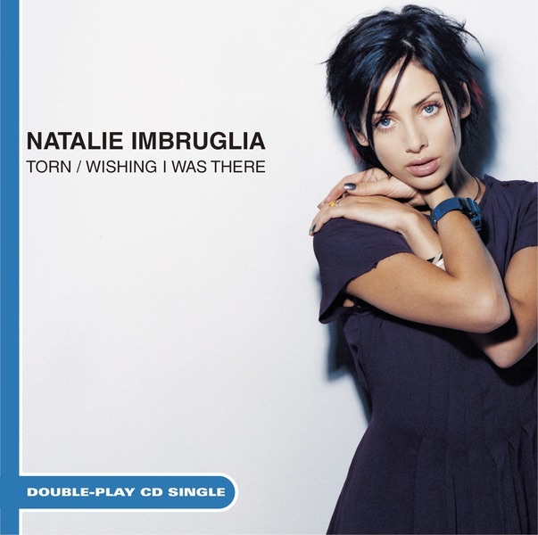 Natalie Imbruglia – Torn / Wishing I Was There – Single [iTunes Plus AAC M4A]