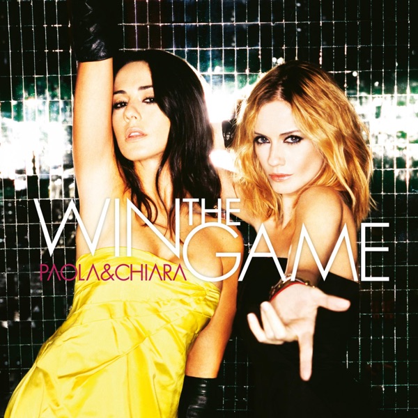 Paola & Chiara – Win the Game (Deluxe Edition) [iTunes Plus AAC M4A]