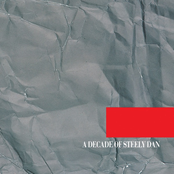 Steely Dan – A Decade of Steely Dan (Remastered) [iTunes Plus AAC M4A]