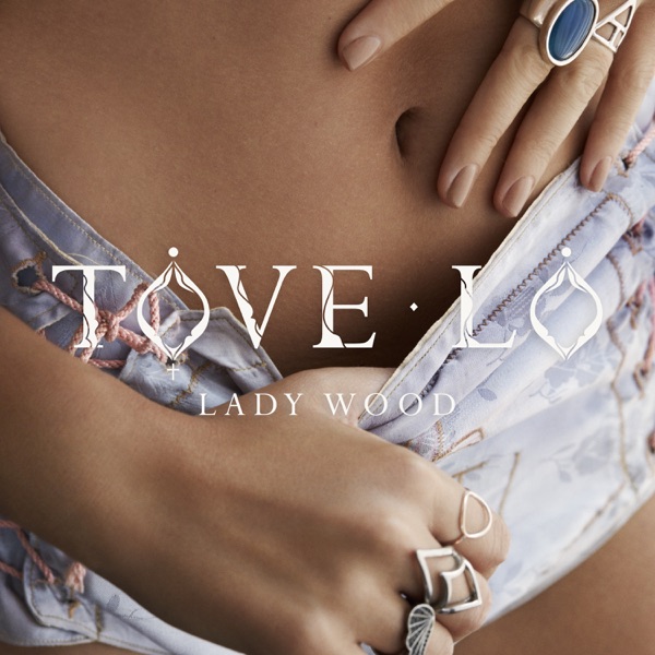 Tove Lo – Lady Wood (Apple Digital Master) [Clean] [iTunes Plus AAC M4A]