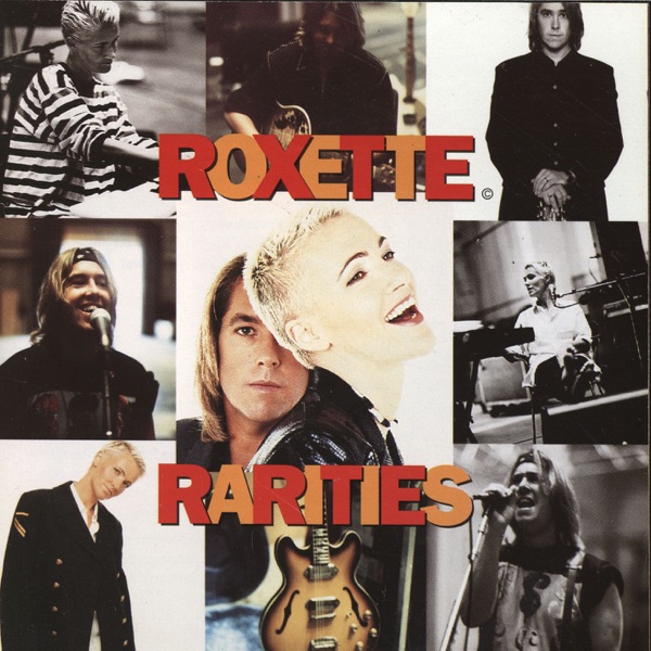 Roxette – Rarities [iTunes Plus AAC M4A]