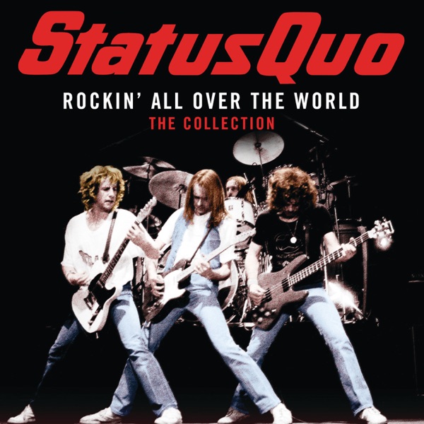 Status Quo – Rockin’ All Over the World: The Collection [iTunes Plus AAC M4A]