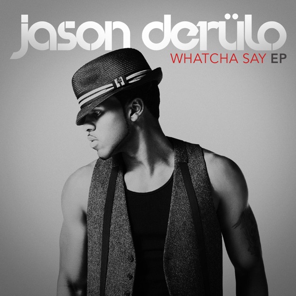 Jason Derulo – Whatcha Say – EP [iTunes Plus AAC M4A]