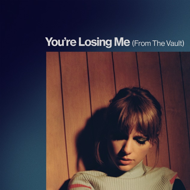 Taylor Swift – You’re Losing Me (From The Vault) – Single [iTunes Plus AAC M4A]