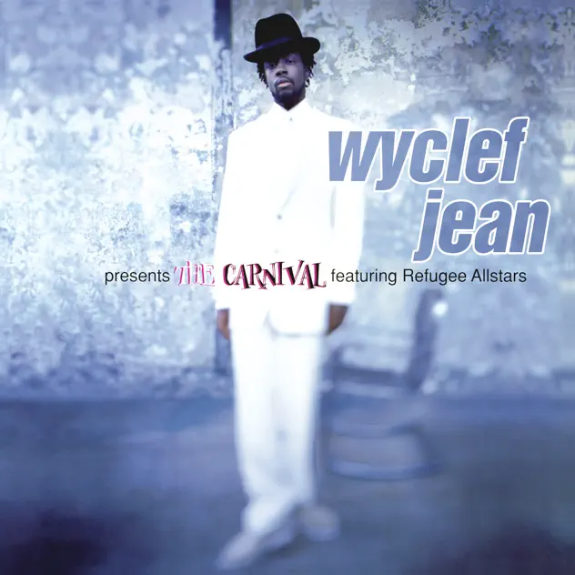 Wyclef Jean – Wyclef Jean presents The Carnival featuring Refugee Allstars [iTunes Plus AAC M4A]