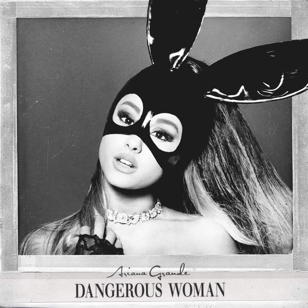 Ariana Grande – Dangerous Woman (Apple Digital Master) [Explicit] [iTunes Plus AAC M4A]