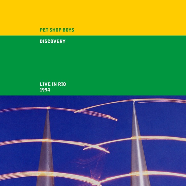 Pet Shop Boys – Discovery (Live in Rio 1994) [2021 Remaster] [iTunes Plus AAC M4A]