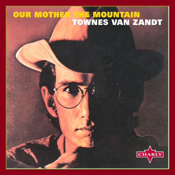 Townes Van Zandt – Our Mother the Mountain [iTunes Plus AAC M4A]