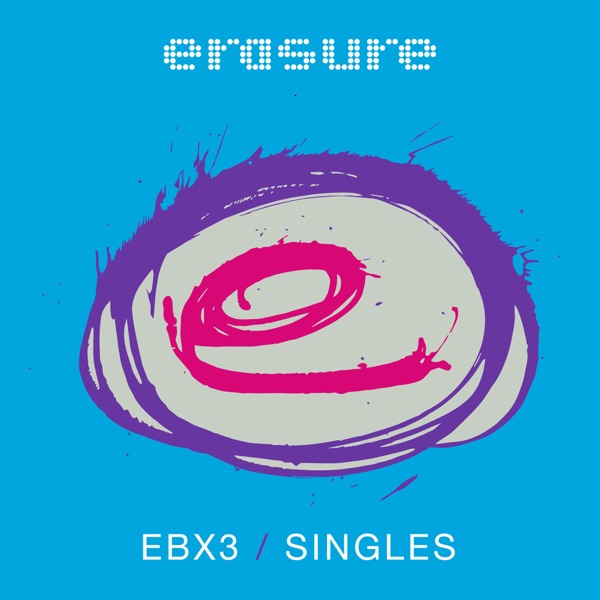 Erasure – Singles: EBX3 [iTunes Plus AAC M4A]