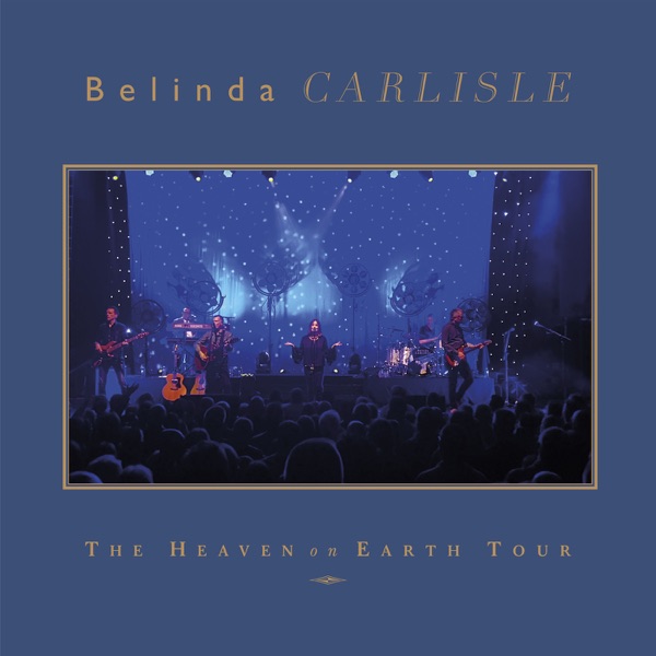 Belinda Carlisle – The Heaven On Earth Tour [iTunes Plus AAC M4A]