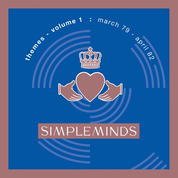 Simple Minds – Themes, Vol. 1: March 79 – April 82 [iTunes Plus AAC M4A]