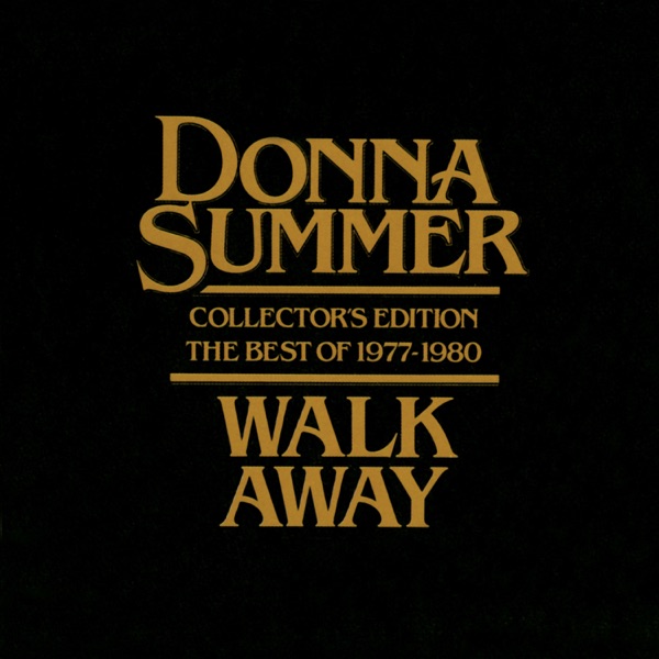 Donna Summer – Walk Away – Collector’s Edition The Best Of 1977-1980 [iTunes Plus AAC M4A]